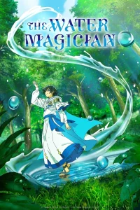 The Water Magician: Season 1